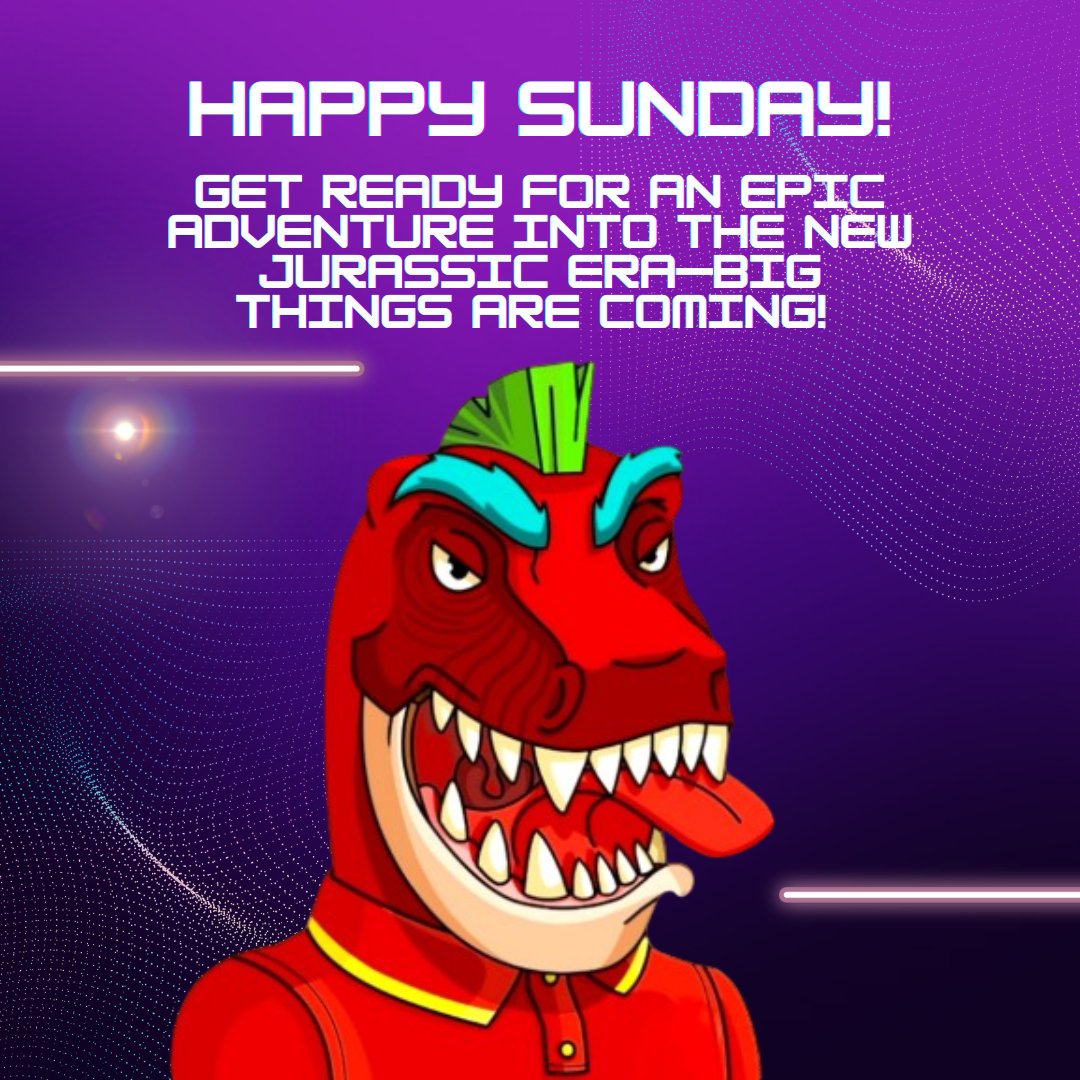 MadRexClubNFT's tweet photo. Happy Sunday, everyone! 🌞 Hope you're enjoying the day and gearing up for an exciting adventure into a new era of the Jurassic world! 🦖🌍 Big things are coming—are you ready to join the journey? 

#JurassicEra #NewBeginnings #SundayVibes #MadRexClub #NFTLaunch #DinoCommunity https://t.co/d2rAfyYq97