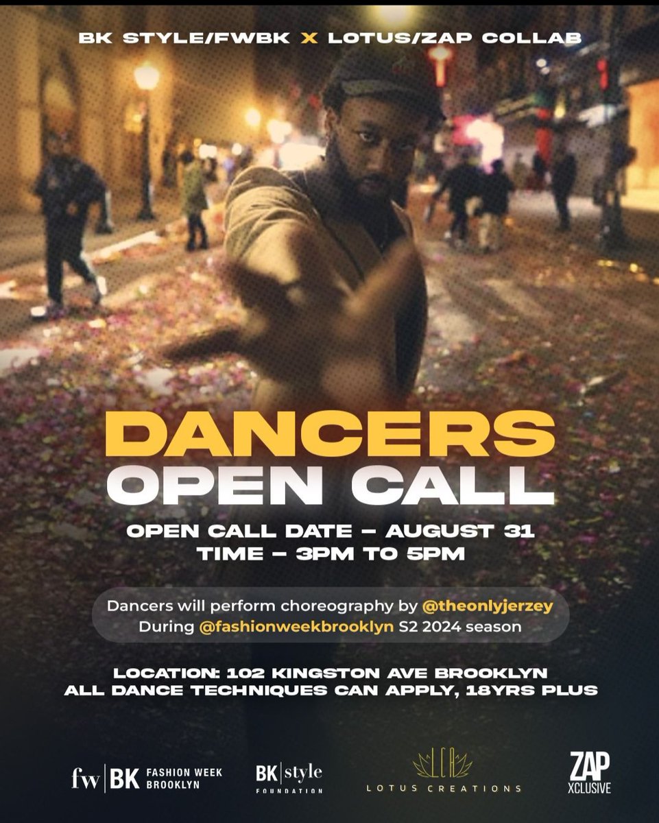 <a href="/FashionWeekBK/">FashionWeek Brooklyn</a> &amp; <a href="/BKStyleFound/">BK Style Foundation</a> Dancers Open Call on Sat 8/31 3-5 PM @ 102 Kingston Av.Brooklyn, NY. hosted by <a href="/TheOnlyJerzey/">Jevon "Jerzey" Goldson</a> 
Performance on Oct 15 @ <a href="/japan/">japan</a> <a href="/voguejp/">VOGUE JAPAN</a> &amp; BK Runway w/ #brooklynbeautyfashionLab repost @WE2Incubators digital crew