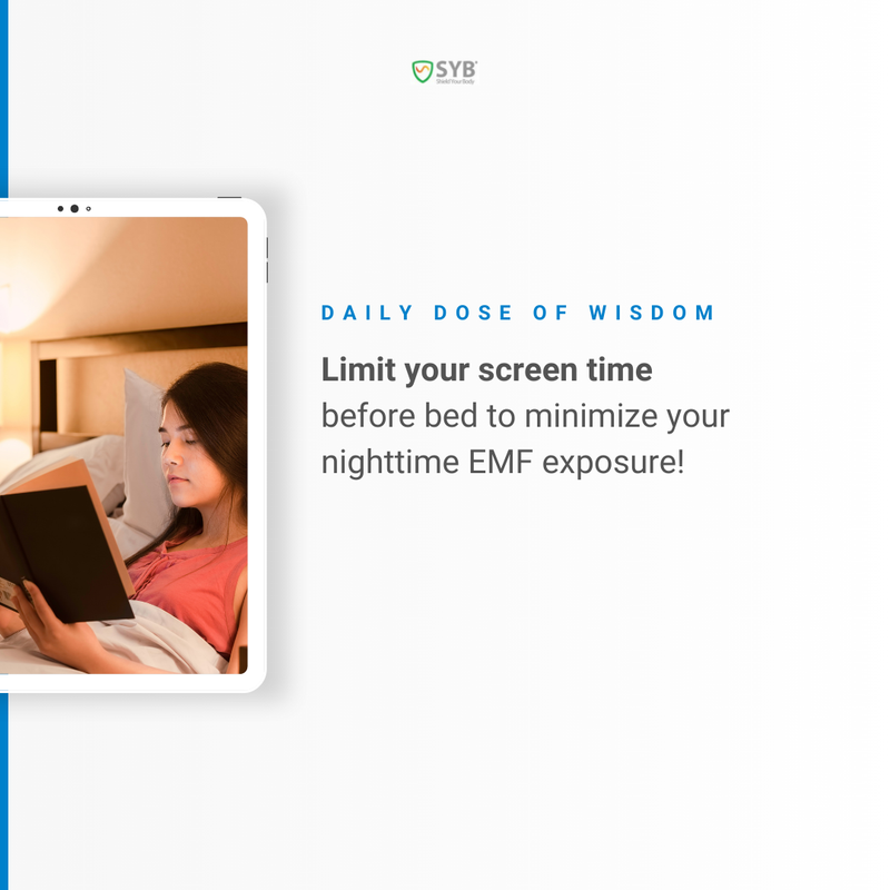 Your nightly routine could be impacting your sleep quality without you even realizing it. 

Diminishing screen time before bed not only helps reduce your exposure to EMF radiation from devices but also improves your sleep quality. 

Try winding down with a book instead and fe ...