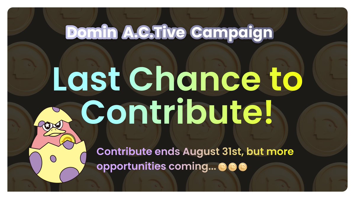 Domin_Network's tweet photo. DoDo Fam, where you at? 🐦

Thanks for all your contributions! The final week of the $Domin Campaign’s Contribute Section is here.

The "one-time quest" and "daily quest" in the contribute section will close after 8/31, but don’t worry—these activities will continue:
🔸Airdrop raffles
🔸Mint your DoDo Bird NFT once you reach 250 $Domin
🔸Feeding your DoDo Bird

And here’s what’s coming next:
🔸The final "Record Your Data Onchain" task will launch soon
🔸New ways to distribute Worm NFTs are on the way!

Stay tuned as we gear up for TGE and bring more opportunities to the community!