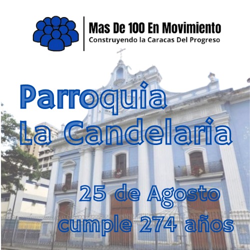 #25Ago | Se cumplen 274 años de Fundación de la parroquia #LaCandelaria #Caracas, esta emblemática zona Capitalina creada en la época hispánica colonial, el 25 de agosto de 1750, con inmigrantes procedentes de las Islas Canarias, su nombre proviene de la Virgen de La Candelaria.