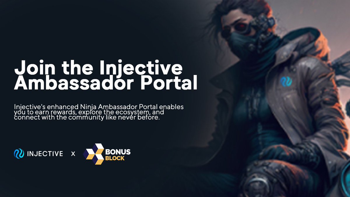 .<a href="/Injective/">Injective 🥷</a>'s enhanced Ninja Ambassador Portal enables you to earn rewards, explore the ecosystem, and connect with the community like never before.

To join, visit: injective.bonusblock.io
