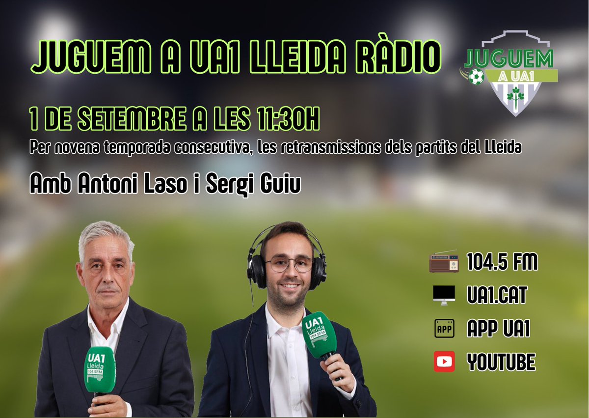 📻 JUGUEM A UA1 TORNA DIUMENGE QUE VE

🎙️ <a href="/Antoni_Laso/">Antoni Laso</a> i <a href="/sergi_guiu/">Sergi Guiu</a> portaran les retransmissions dels partits del <a href="/LleidaCF/">Lleida CF</a> per novena temporada consecutiva

⏰ A les 11:30h contra el <a href="/sdibizaip/">SD IBIZA</a>, el Lleida debuta a la categoria

🔝 A <a href="/Ua1FM/">UA1 Lleida Ràdio</a> 104.5FM
