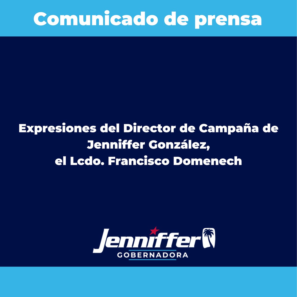 JGO_2024's tweet photo. Comunicado de Prensa | Expresiones del Director de Campaña de Jenniffer González, el Lcdo. Francisco Domenech https://t.co/H3V8mffqMo