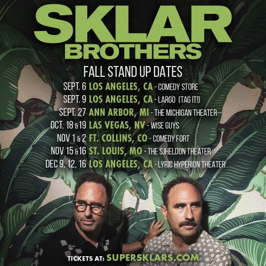 The Sklar Brothers (@sklarbrothers) on Twitter photo Our fall comedy dates: a mix of stand up at clubs and theaters along with our two man show, The Born identity, in Dec in LA. Some Tag It shows mixed in too. Thank you <a href="/justoffthesix/">Andrew Levy</a> for the sweet photo taken <a href="/TheComedyStore/">The Comedy Store</a>. Tix avail at supersklars.com Our fall comedy dates: a mix of stand up at clubs and theaters along with our two man show, The Born identity, in Dec in LA. Some Tag It shows mixed in too. Thank you <a href="/justoffthesix/">Andrew Levy</a> for the sweet photo taken <a href="/TheComedyStore/">The Comedy Store</a>. Tix avail at supersklars.com