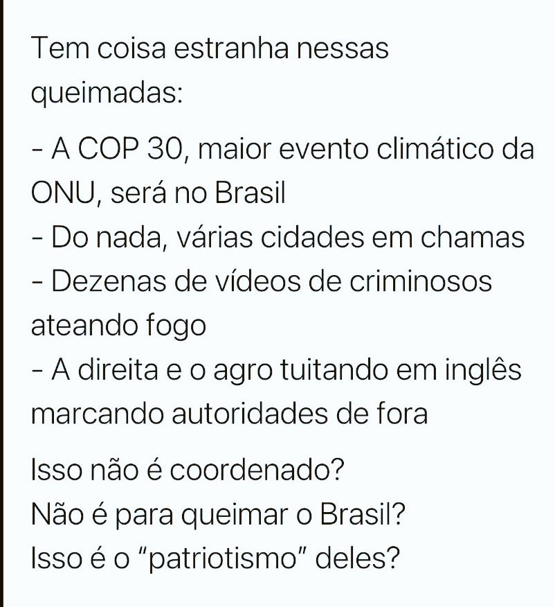 A DIREITA NÃO SE CANSAM DE TRAIR A PÁTRIA.  PORQUE NÃO ESTÃO  AJUDANDO AO
COMBATE AS QUEIMADAS. INVÉS  DISSO CONTINUAM FAZENDO MÍDIA CONTRA PARA O EXTERIOR. BRINCANDO COM VIDAS. ASSIM COMO FIZERAM NA COVID. DESVIANDO A ATENÇÃO DO BOLSONARO E SEUS CRIMES. <a href="/FlavioDino/">Flávio Dino 🇧🇷</a>  <a href="/alexandre/">R.s</a>