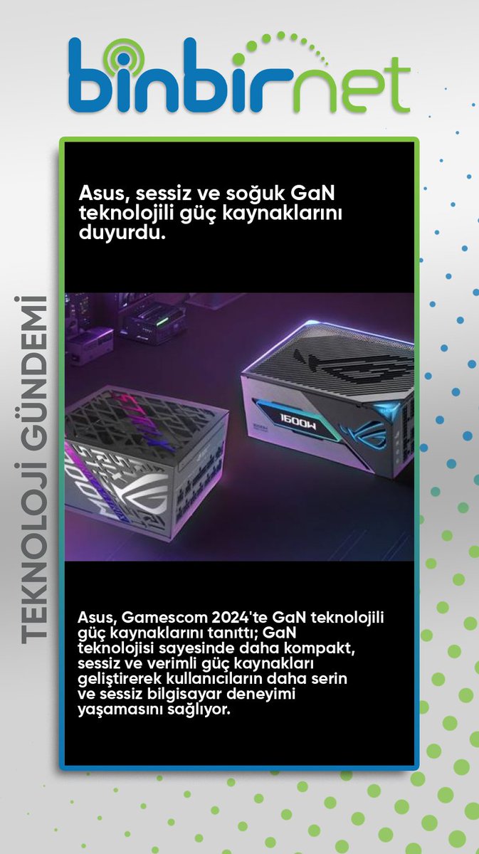 binbirnet's tweet image. Asus, GaN teknolojili güç kaynaklarını tanıttı: Soğuk ve sessiz!
 Haberin Devamı İçin binbirnet.com.tr/blog.html 
#Asus #GaNteknolojisi #ROGTHOR #ROGSTRIX #enerjiverimliliği