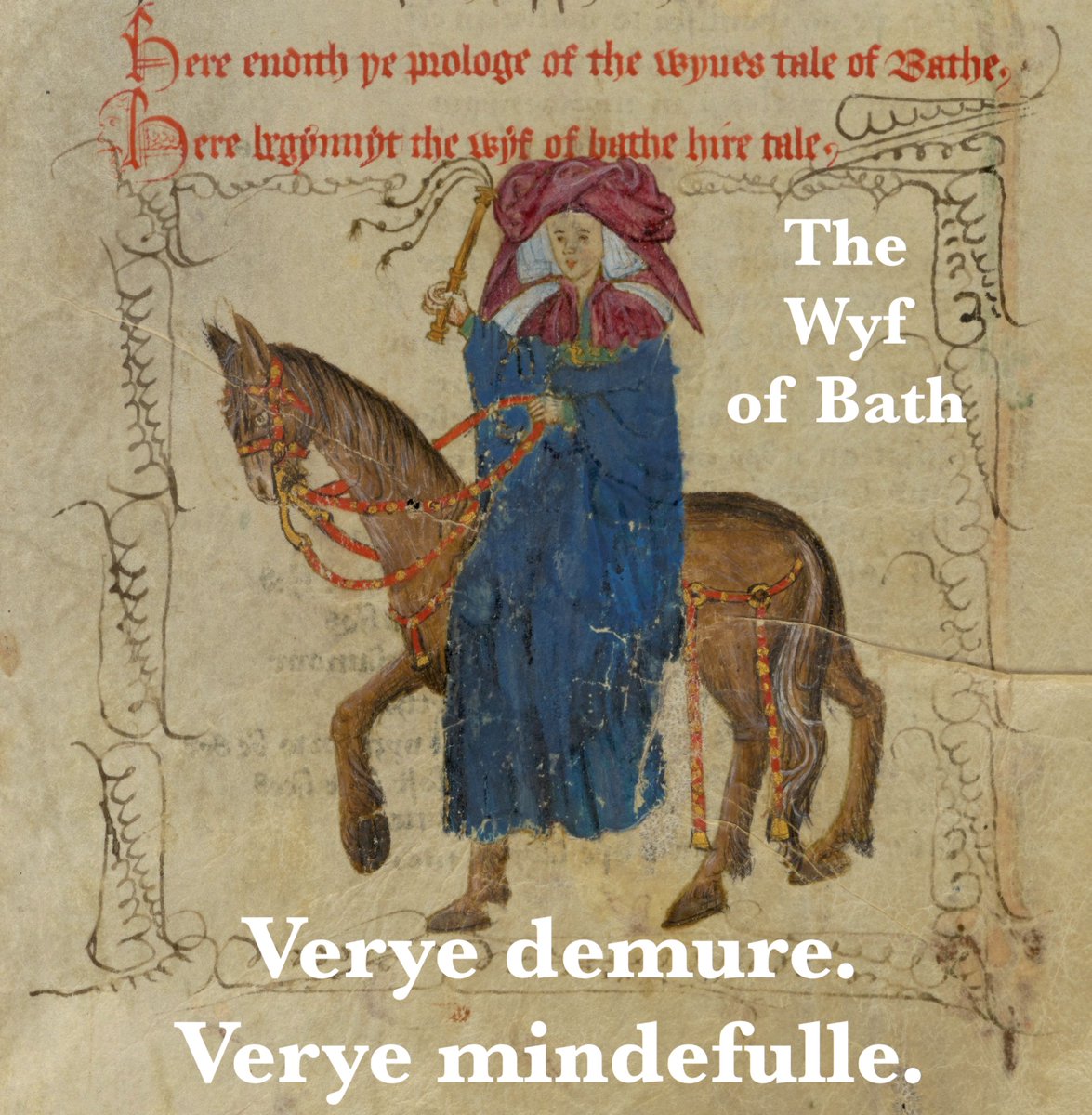 LeVostreGC's tweet image. The Wyf of Bath: Verye Demure. Verye Mindefulle.