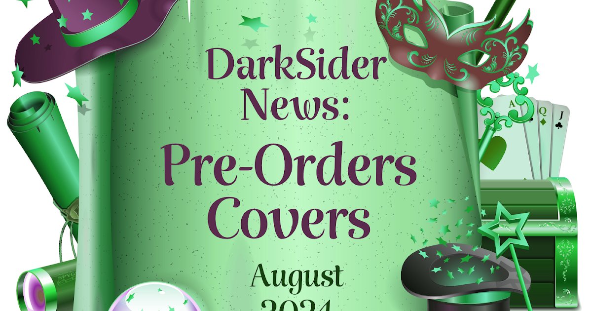 DarkSider News: Pre-Orders &amp; Covers - August 2024! dlvr.it/TCMgKn