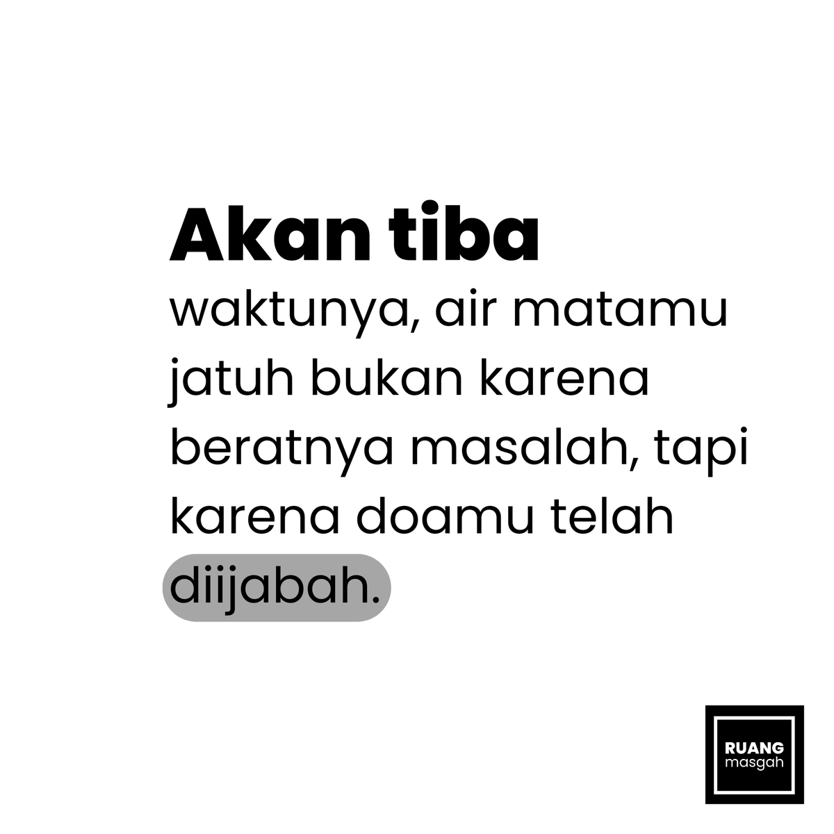 masgah_'s tweet photo. Akan tiba waktunya https://t.co/kmCdlFv6Lo