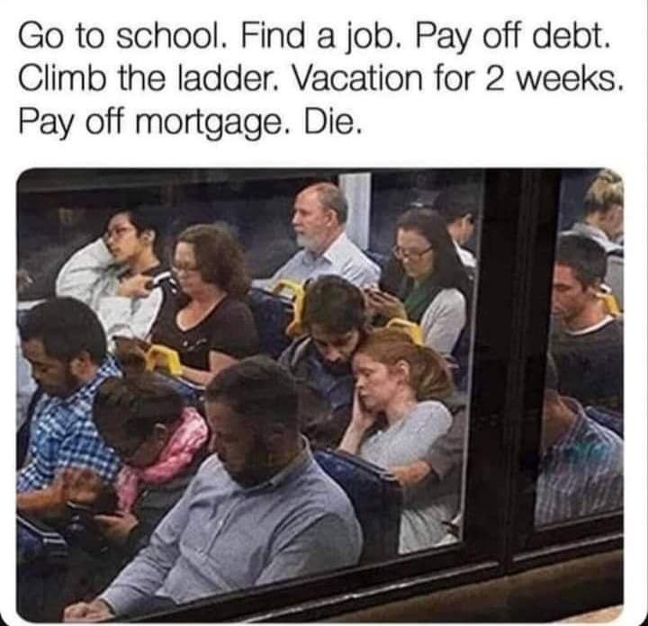 uncleFredsTweet's tweet image. Capitalism is a total waste of life. Literally.