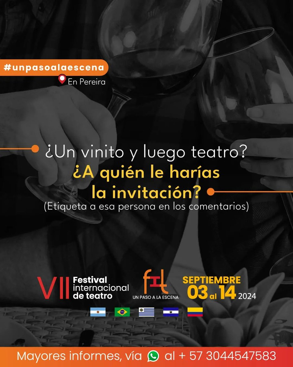 TeatroElPaso's tweet photo. Que maravilla invitar y ser invitado a un vinito y a teatro. 
Aprovechemos la programación del #FITUnPasoALaEscena #Pereira 

Info 304 4547583 📞🎟 https://t.co/80HFPTxOMe