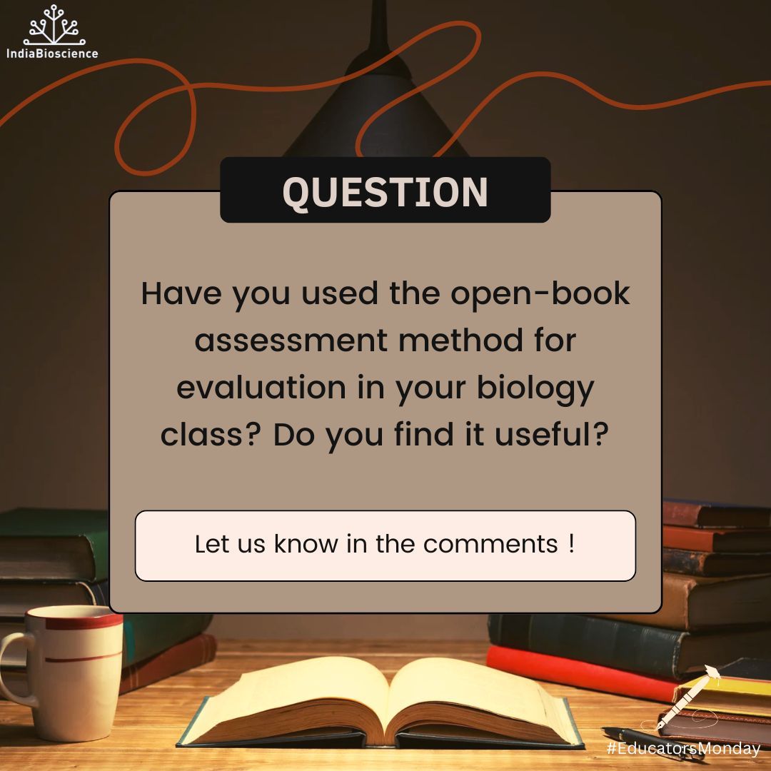 IndiaBioscience's tweet photo. Welcome to this month's #EducatorsMonday post! 👩🏫
This month we have a question on open-book assessment for our educators. ✍️
Have you used the open-book assessment method for evaluation in your #biology class? Do you find it useful?
Tell us in the comments below! 👇 https://t.co/hqKegrsCOI