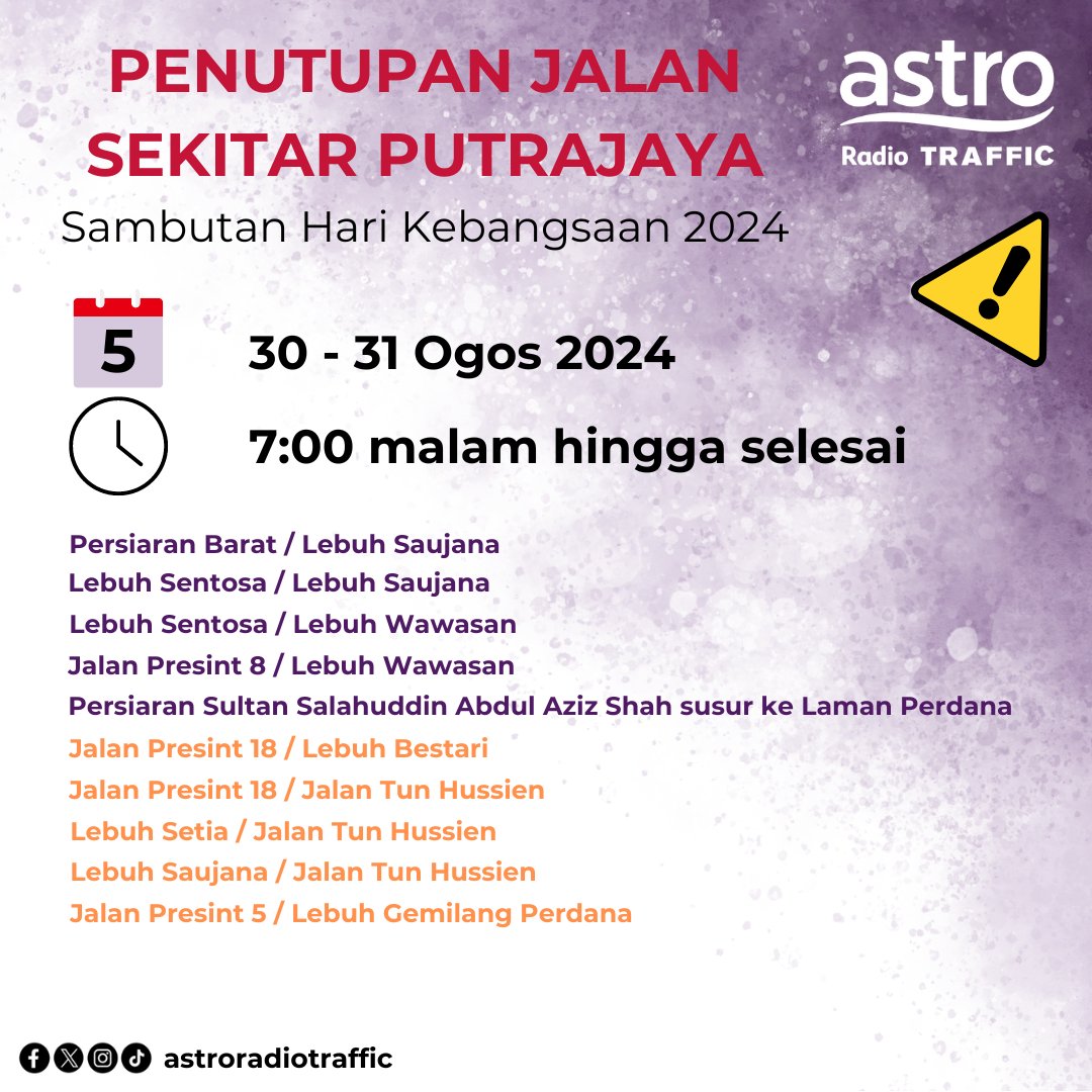 astrotraffic's tweet photo. ⚠️ PEMBERITAHUAN ⚠️

Penutupan jalan di sekitar Putrajaya bagi acara raptai dan sambutan Hari Kebangsaan 2024 bermula 26 Ogos hingga 31 Ogos 2024.

Rancang perjalanan anda dan patuhi arahan lalu lintas pihak berkuasa sepanjang tempoh ini.

#Putrajaya #HariKebangsaan2024 https://t.co/WyuICykZrJ