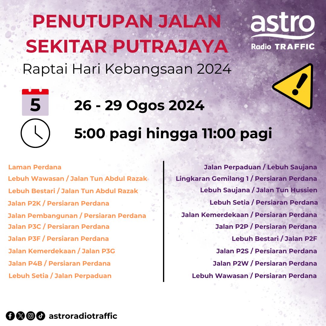 astrotraffic's tweet photo. ⚠️ PEMBERITAHUAN ⚠️

Penutupan jalan di sekitar Putrajaya bagi acara raptai dan sambutan Hari Kebangsaan 2024 bermula 26 Ogos hingga 31 Ogos 2024.

Rancang perjalanan anda dan patuhi arahan lalu lintas pihak berkuasa sepanjang tempoh ini.

#Putrajaya #HariKebangsaan2024 https://t.co/WyuICykZrJ