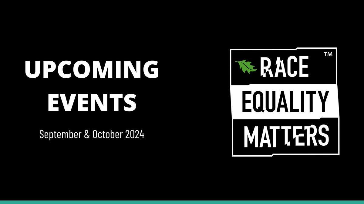 Don't miss out on these events coming up over the next few months!

Register for our upcoming events using the link below:

raceequalitymatters.com/events/

#RaceEqualityMatters #Events #ItsEveryonesBusiness #ActionDrivesChange