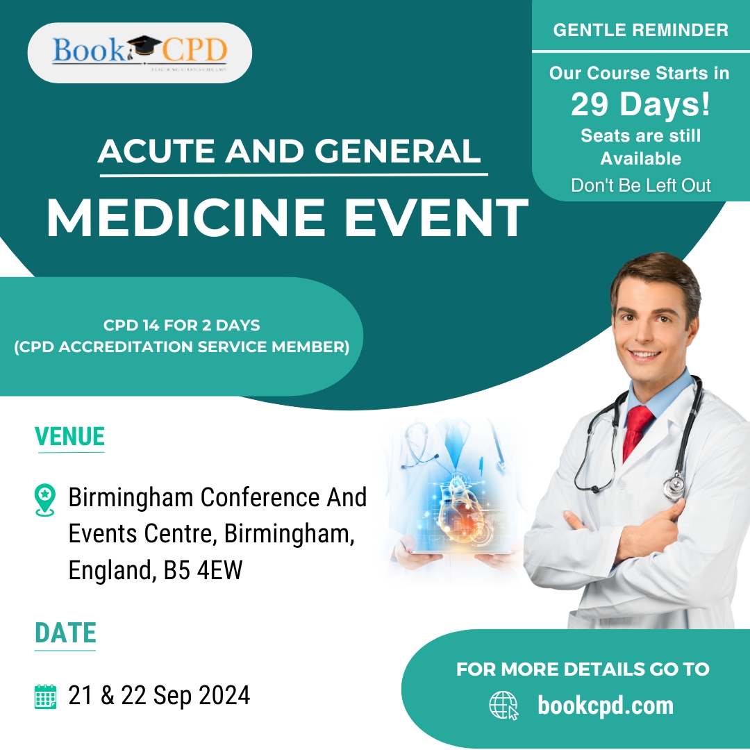 Acute and General Medicine Event 2 day 14 CPDs 21/22 September 2024

bookcpd.com/course/agm2024