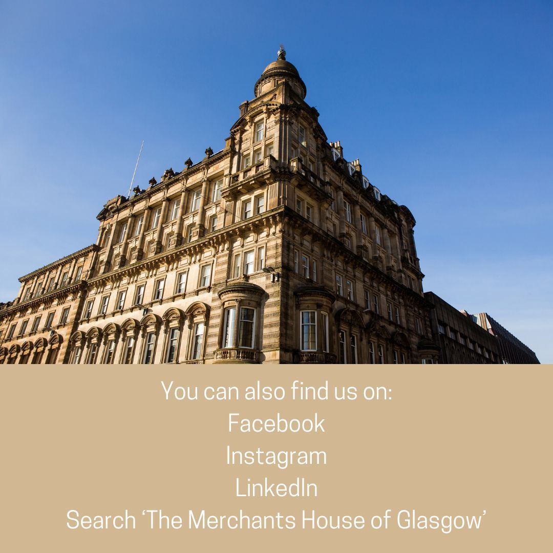 Did you know we're also on Facebook, Instagram and LinkedIn? Why not join us there too? Search 'The Merchants House of Glasgow' on any of the platforms to find us, then give us a follow!