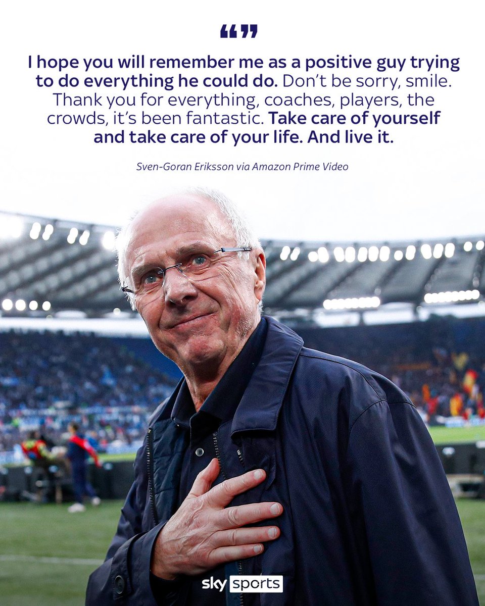 SkySportsPL's tweet image. "Take care of yourself and take care of your life. And live it."
- Sven-Goran Eriksson ❤