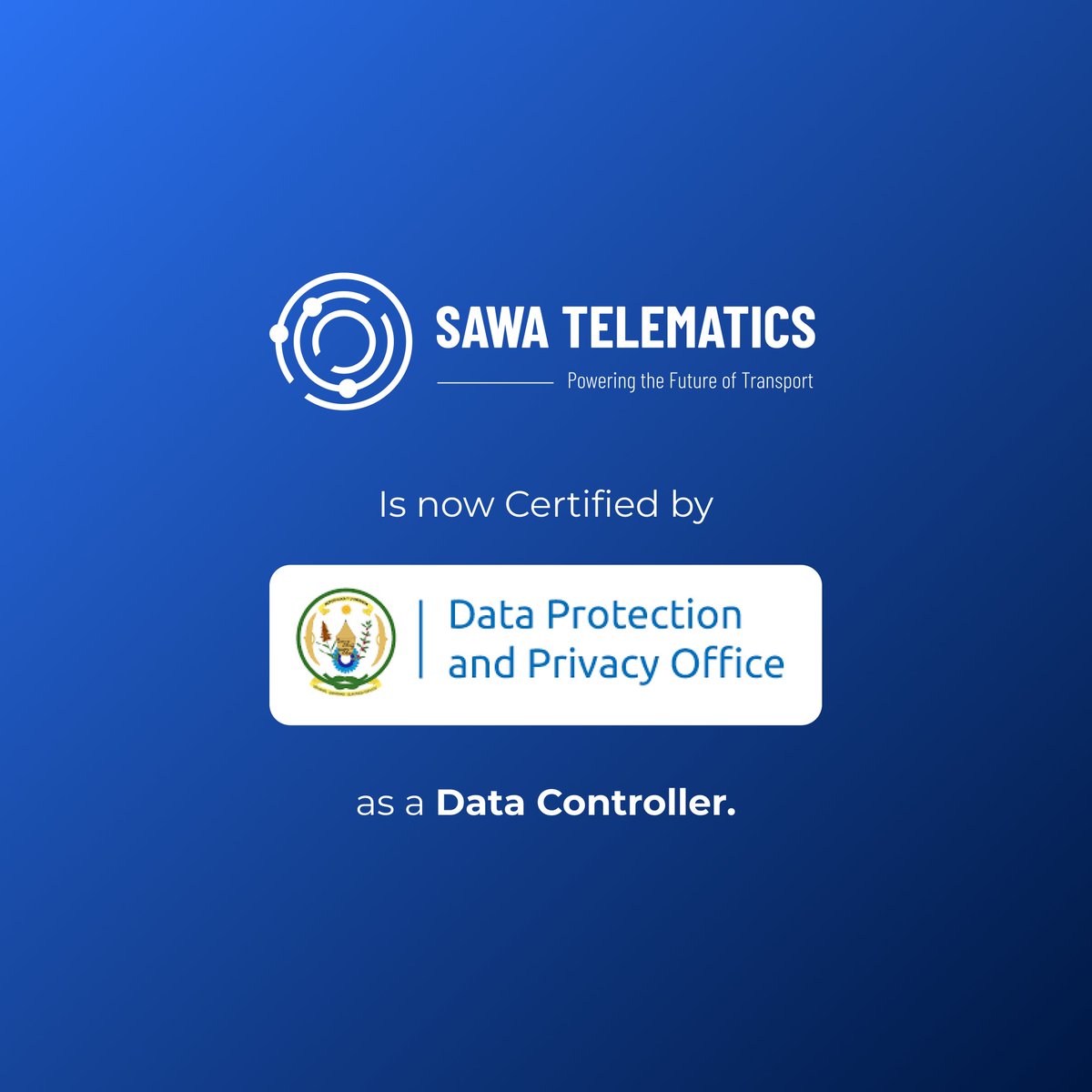 Exciting News!!!

We’re thrilled to announce that SAWA Telematics is now officially certified as a Data Controller by the Data Protection and Privacy Office. 

This certification is a statement of our commitment to safeguarding your data while powering the future of transport.