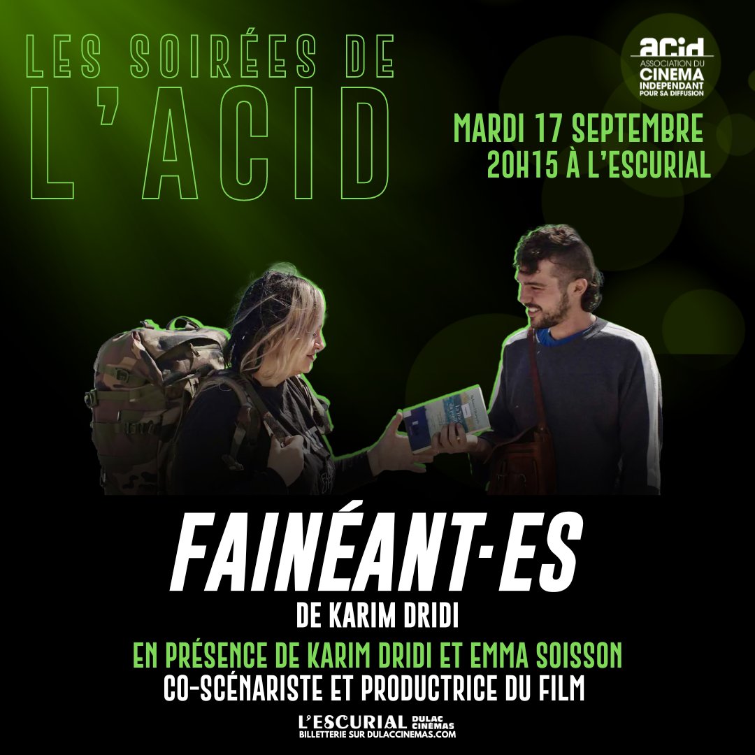 dulaccinemas's tweet photo. 🎥 𝗟𝗘𝗦 𝗦𝗢𝗜𝗥𝗘𝗘𝗦 𝗗𝗘 𝗟’𝗔𝗖𝗜𝗗

🎬 𝐅𝐀𝐈𝐍𝐄́𝐀𝐍𝐓·𝐄𝐒 de Karim Dridi
✨ en présence du réalisateur et d’Emma Soisson, co-scénariste et productrice du film

📆 MARDI 17 SEPTEMBRE à 20H15
📍 @CinemaEscurial 
–
🎫 https://t.co/SyM3brgbTh https://t.co/2iyPASNRqb