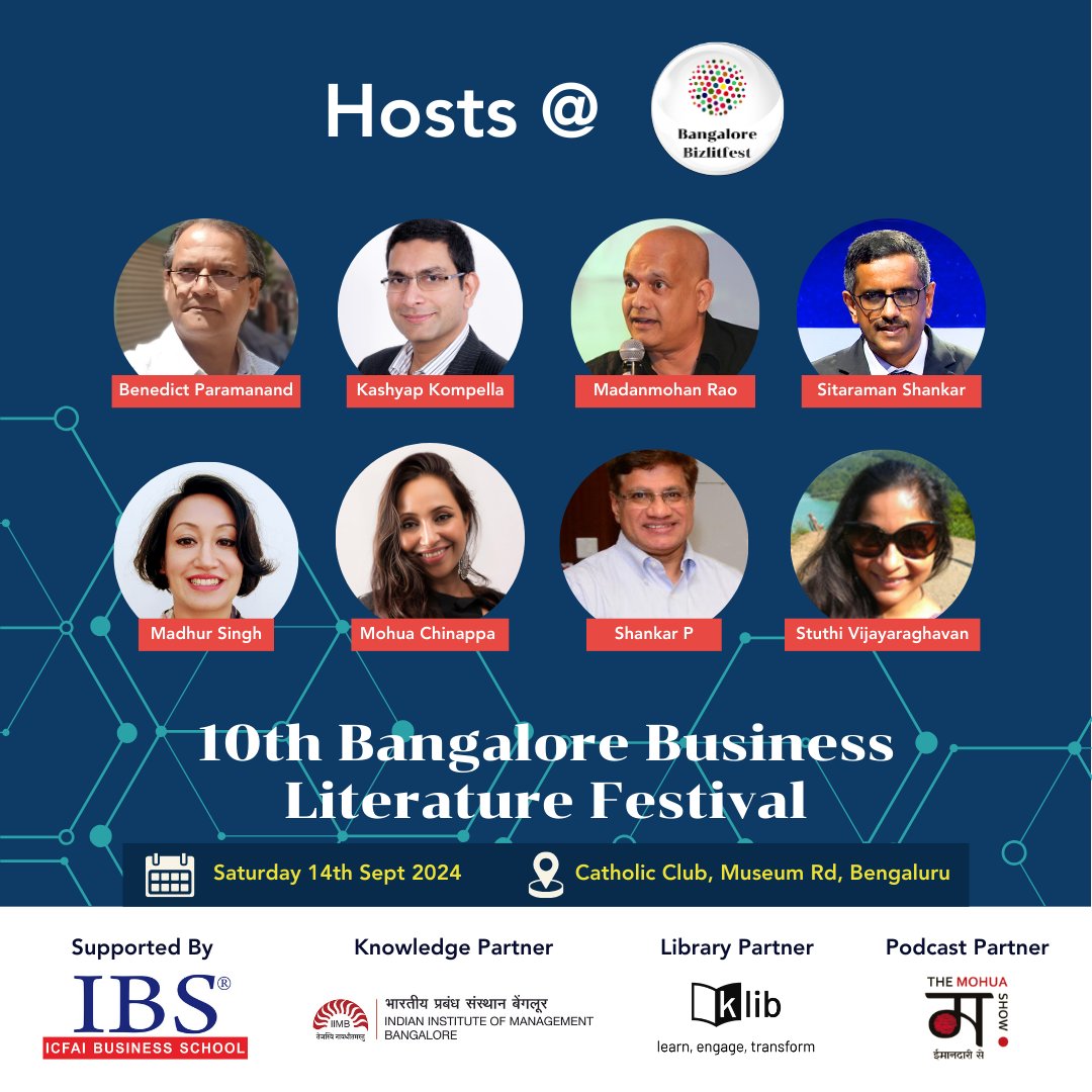 The Bangalore Business Literature Festival is delighted to have wonderful hosts for the 10th Anniversary Edition.  Good hosts liven up conversations and make them richer and memorable.   We all can look forward to exciting sessions.