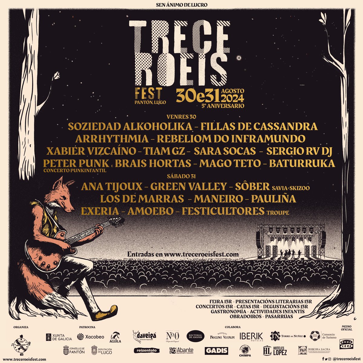 Los días 30 y 31 de agosto <a href="/TreceRoeisFest/">Trece Roeis Fest</a> en Pantón con <a href="/SoziAlkoholika/">SOZIEDAD ALKOHOLIKA</a> <a href="/fillasdecassmp3/">fillasdecassandra.mp3</a> <a href="/OsArrhythmia/">ARRHYTHMIA</a> <a href="/SoberRock/">SôberÔficial</a> <a href="/RebeliomdoInfra/">RebeliomdoInframundo</a> <a href="/greenvalleyband/">GREEN VALLEY</a> y muchos más, info:galiciaenconcierto.com/evento/trece-r…