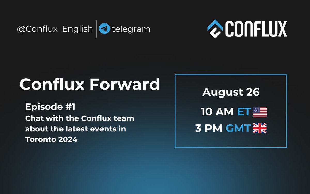 🎙Conflux ekibinin Toronto'daki son deneyimlerini ve Blockchain Fütürist Konferansı'nı tartışacağımız Conflux Forward'ın 1. Bölümüne davetlisiniz. 
🗓 Ne zaman: 26 Ağustos 
🕑 Zaman: 10:00 ET / 15:00 GMT 
📍 Nerede: t.me/Conflux_English