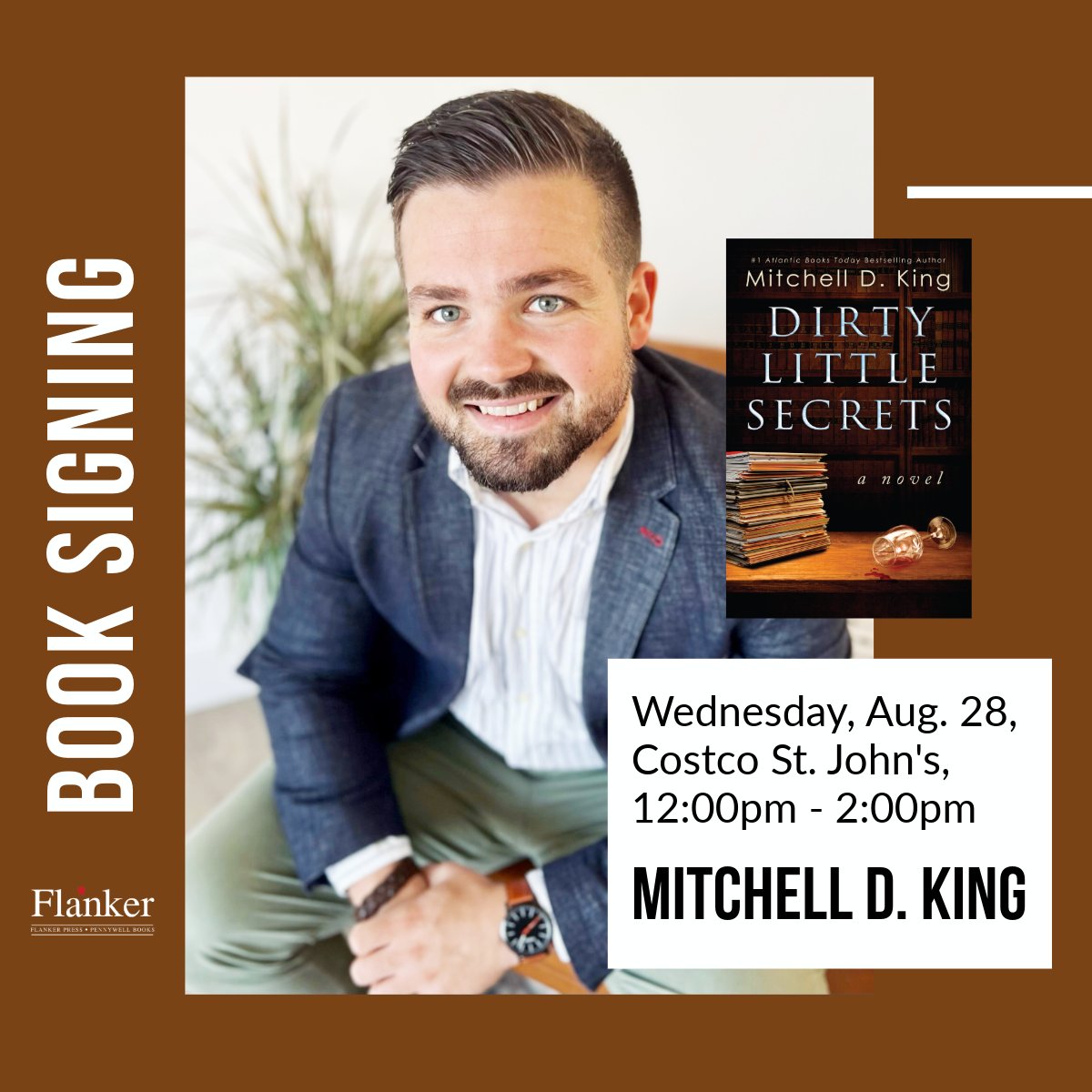 FlankerPress's tweet photo. Mitchell D. King will be signing copies of his new novel, Dirty Little Secrets, this Wednesday, August 28, at Costco St. John's, from 12pm to 2pm. https://t.co/IE1x1jvI2B