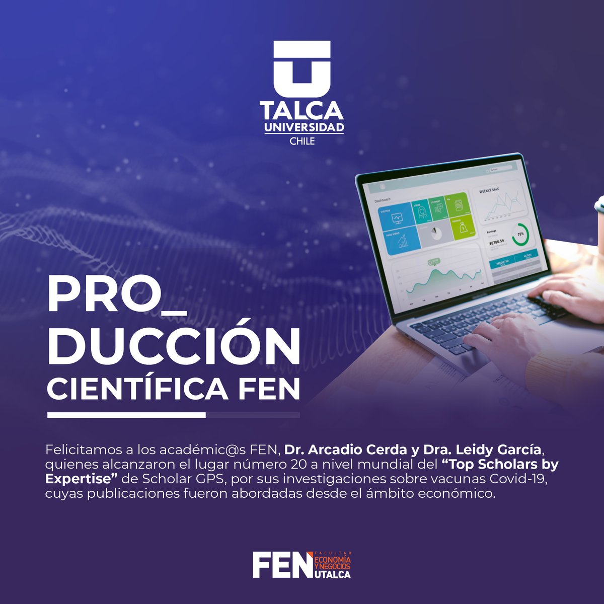 Felicitamos a los académic@s FEN, Dr. Arcadio Cerda y Dra. Leidy García, quienes alcanzaron el lugar #20 a nivel mundial del “Top Scholars by Expertise” de Scholar GPS, por sus investigaciones sobre vacunas Covid-19, cuyas publicaciones fueron abordas desde el ámbito económico.