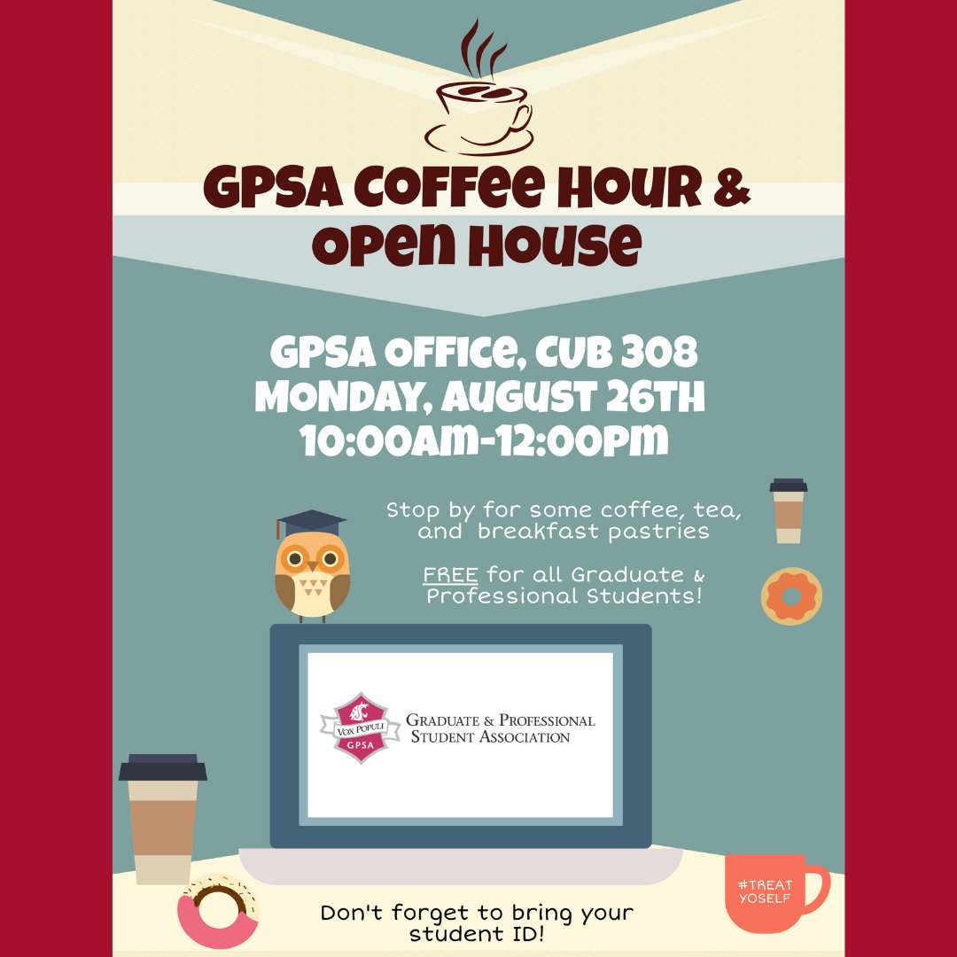 WSU_GPSA's tweet photo. Would you like some coffee today? I know I like a fresh brewed coffee. Come to CUB 308 for GPSA Coffee Hour &amp; Open House. 

Meet some members of GPSA and grab some coffee, tea, and some breakfast pastries. Free for all graduate and professional students?
#WSU #GoCougs #WSUWOW https://t.co/Tp66yZr5PM