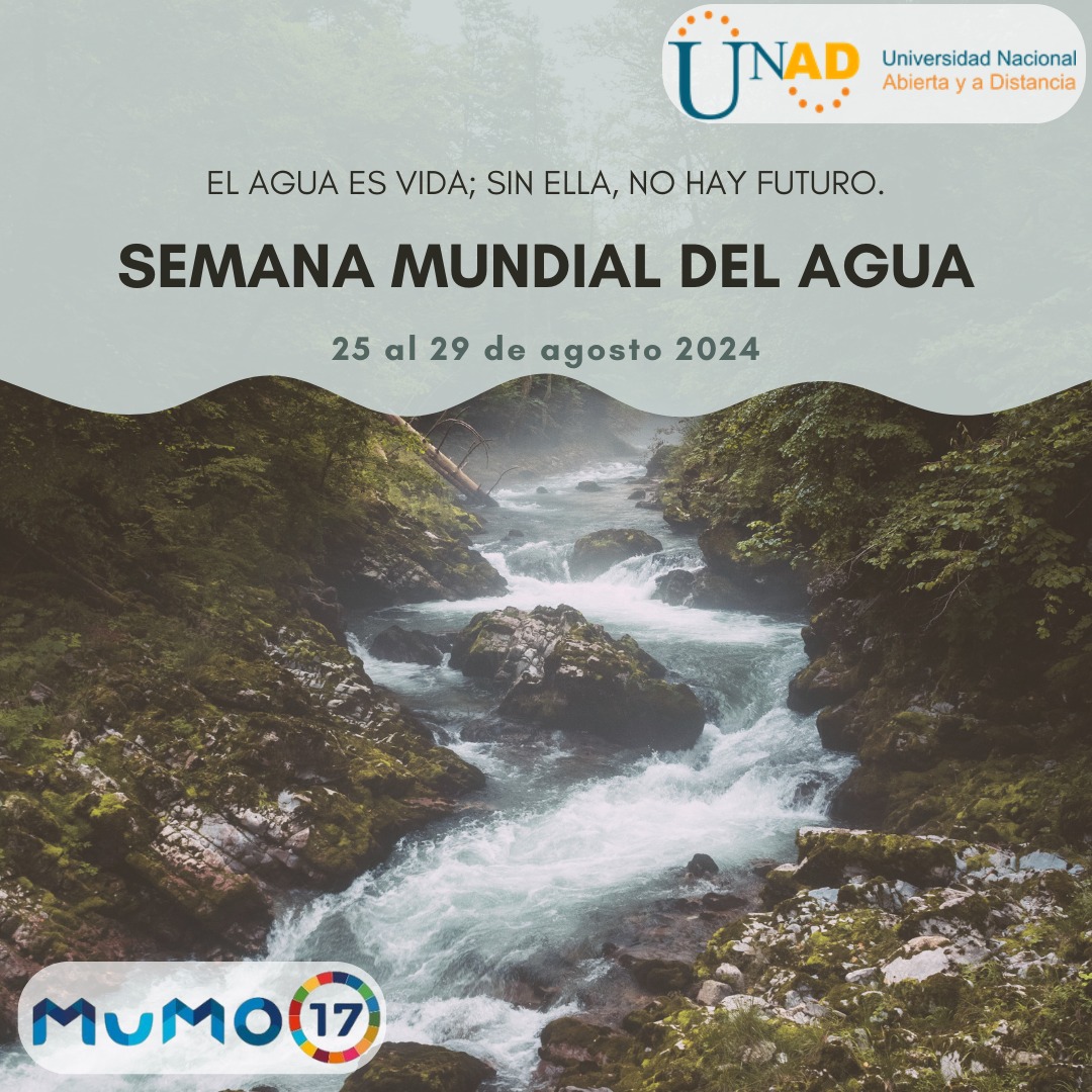 En la Semana Mundial del Agua, la UNAD refuerza su compromiso con la protección y el uso responsable del agua. #FuturoSostenible