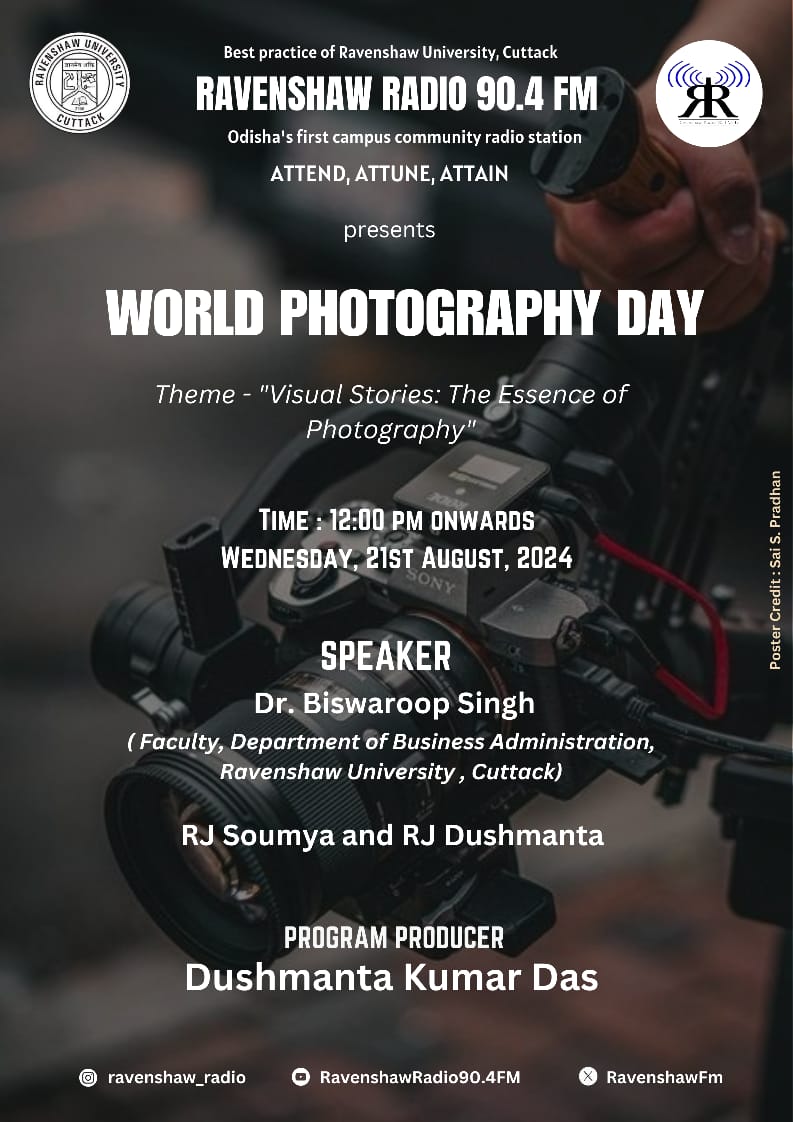 RavenshawFm's tweet photo. "World Photography Day"
Theme- Visual Stories: The essence of Photography 

Speaker: Dr. Biswaroop Singh, Faculty, Dept of Business Administration, Ravenshaw University, Cuttack 

Hosts- RJ Soumya &amp; RJ Dushmanta
Poster-Sai S. Pradhan
#ravenshawuniversity #photography #stories #RU https://t.co/E5gCwQOUAr