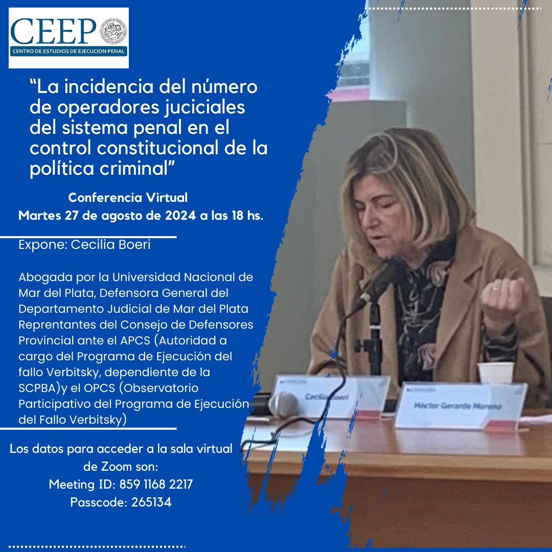 ‼️ Conferencia Virtual: La incidencia del número de operadores judiciales del sistema penal en el control constitucional de la política criminal. 

🗓️ Martes 27 de agosto a las 18 hs. 

🗣️Expone: Cecilia Boeri

🎦 Datos de la reunión de zoom: 859 1168 2217 
Contraseña: 265134