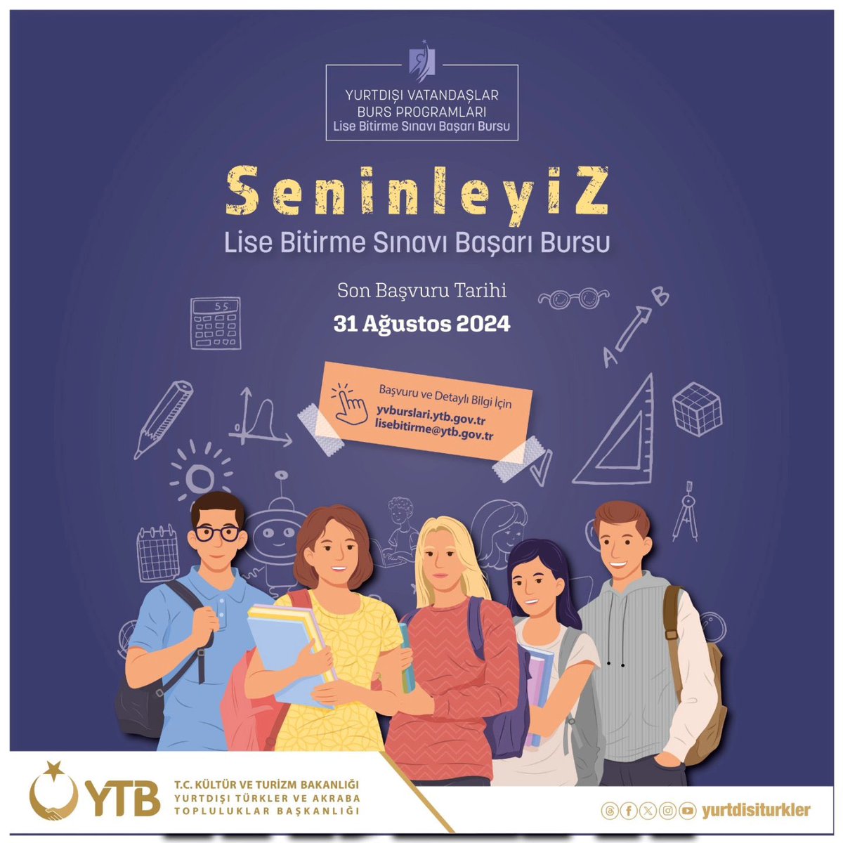 Taşkent Eğitim Müşavirliği (@taskentem) on Twitter photo 📢 Yurtdışı Vatandaşlar Burs Programları başvuruları devam ediyor.
Tez ve Araştırma, Lise Bitirme, Üstün Başarı, Uzmanlık Bursu
Son Başvuru: 31 Ağustos 2024
Detaylı bilgi ve başvuru için: yvburslari.ytb.gov.tr
<a href="/tcmeb/">Millî Eğitim Bakanlığı</a>
<a href="/mebabdigm/">T.C. MEB AB ve Dış İlişkiler Genel Müdürlüğü</a>
<a href="/mebyyegm/">Yükseköğretim ve Yurt Dışı Eğitim Genel Müdürlüğü</a> 📢 Yurtdışı Vatandaşlar Burs Programları başvuruları devam ediyor.
Tez ve Araştırma, Lise Bitirme, Üstün Başarı, Uzmanlık Bursu
Son Başvuru: 31 Ağustos 2024
Detaylı bilgi ve başvuru için: yvburslari.ytb.gov.tr
<a href="/tcmeb/">Millî Eğitim Bakanlığı</a>
<a href="/mebabdigm/">T.C. MEB AB ve Dış İlişkiler Genel Müdürlüğü</a>
<a href="/mebyyegm/">Yükseköğretim ve Yurt Dışı Eğitim Genel Müdürlüğü</a>