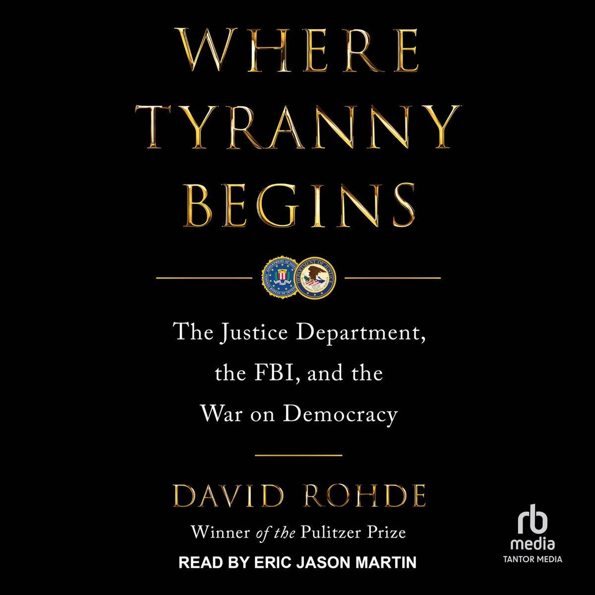 Tantor Audio (@tantoraudio) on Twitter photo Where Tyranny Begins exposes how ill-suited both the DOJ and FBI are to serve as checks on abuses of presidential power.
Performed by <a href="/ericjasonmartin/">Eric Jason Martin</a>
#newrelease #audiobook #politics #Trump #government <a href="/RohdeD/">David Rohde</a> Where Tyranny Begins exposes how ill-suited both the DOJ and FBI are to serve as checks on abuses of presidential power.
Performed by <a href="/ericjasonmartin/">Eric Jason Martin</a>
#newrelease #audiobook #politics #Trump #government <a href="/RohdeD/">David Rohde</a>