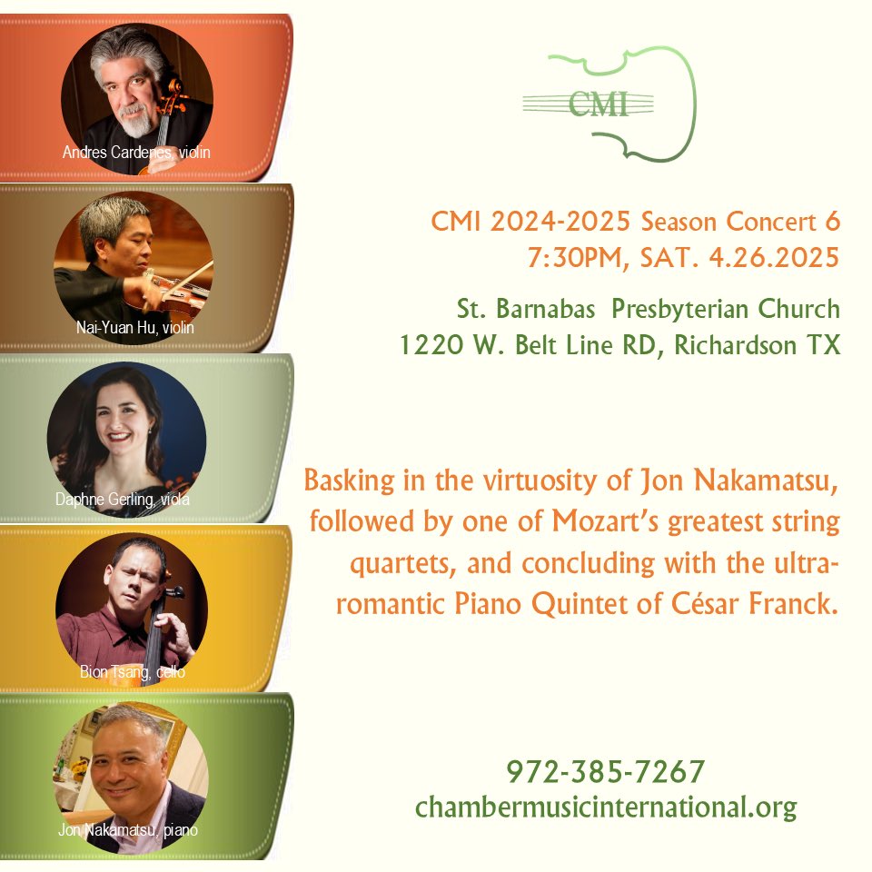 CMIDallas's tweet photo. @CMIDallas 2024-2025 season finale, 4.26.2025. Violinists Andres Cardenes &amp;  Nai-YuanHu, violist Daphne Gerling, cellist Bion Tsang and  Jon Nakamatsu, Pianist.  Details at https://t.co/5dxUbBmGJT 

#richardsontx #dallas #planotx #allentx #fortworth #mckinneytx #friscotx https://t.co/78VTUiKQTX