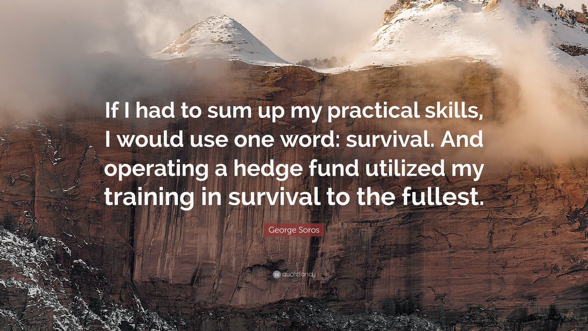 “If I had to sum up my practical skills, I would use one word: survival. And operating a hedge fund utilized my training in survival to the fullest.”

George Soros

#investing
#investingtips