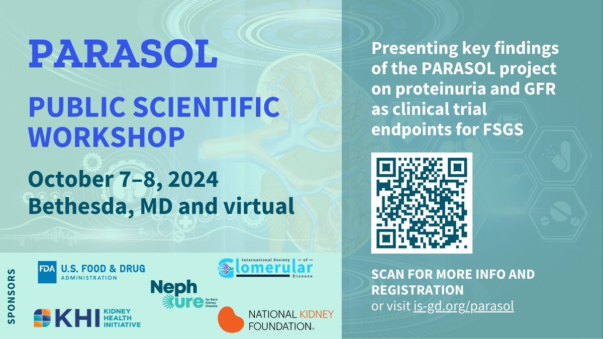 Join KHI and PARASOL on October 7 &amp; 8 for the public scientific workshop. Experts will present key findings of the PARASOL project on proteinuria and GFR as clinical trial endpoints for FSGS. Visit is-gd.org/parasol #FSGS