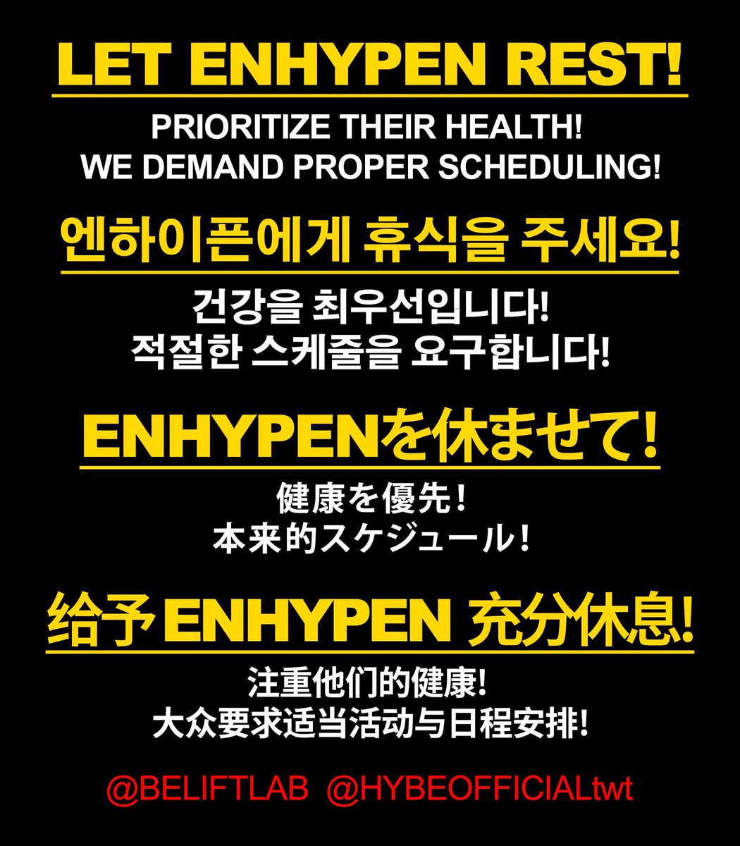 van (@prodshn) on Twitter photo To <a href="/BELIFTLAB/">BELIFT LAB</a> <a href="/HYBEOFFICIALtwt/">HYBE OFFICIAL</a>,
Please stop putting ENHYPENโs well-being at risk by subjecting them to relentless schedules.
ENGENEs demand proper scheduling & urge you to prioritize their health above all else to prevent exhaustion & long-term repercussions.
#LetENHYPENRest To <a href="/BELIFTLAB/">BELIFT LAB</a> <a href="/HYBEOFFICIALtwt/">HYBE OFFICIAL</a>,
Please stop putting ENHYPENโs well-being at risk by subjecting them to relentless schedules.
ENGENEs demand proper scheduling & urge you to prioritize their health above all else to prevent exhaustion & long-term repercussions.
#LetENHYPENRest
