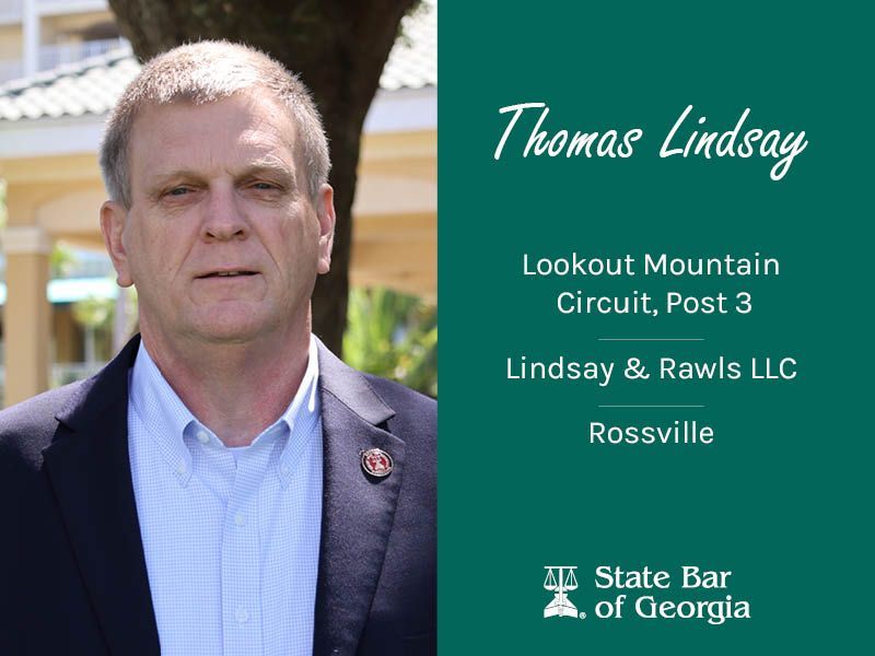 #MeetTheBOG Thomas Lindsay represents the Lookout Mountain Circuit, Post 3. Lindsay practices law at Lindsay &amp; Rawls LLC in Rossville.
