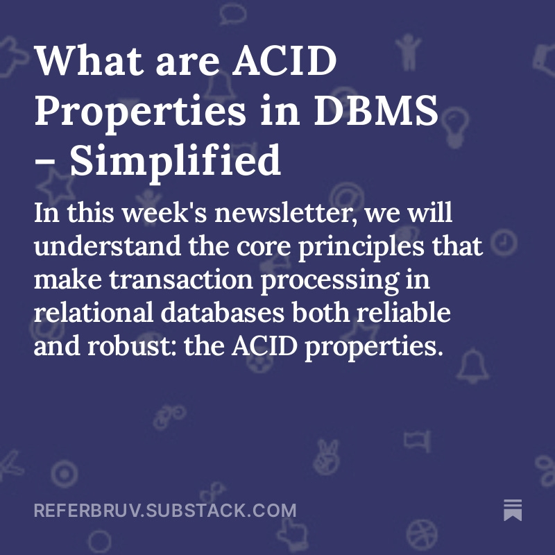 referbruv's tweet photo. In this week's newsletter, we discover the core principles that make transaction processing in relational DBs both reliable and robust!

Join - https://t.co/ISgGeQH5Nr

#Database #SQL #DataIntegrity #OLTP #Tech #BigData #DataSecurity #DataEngineering #TechInsights #ACIDProperties https://t.co/mxpKMgVn0Q