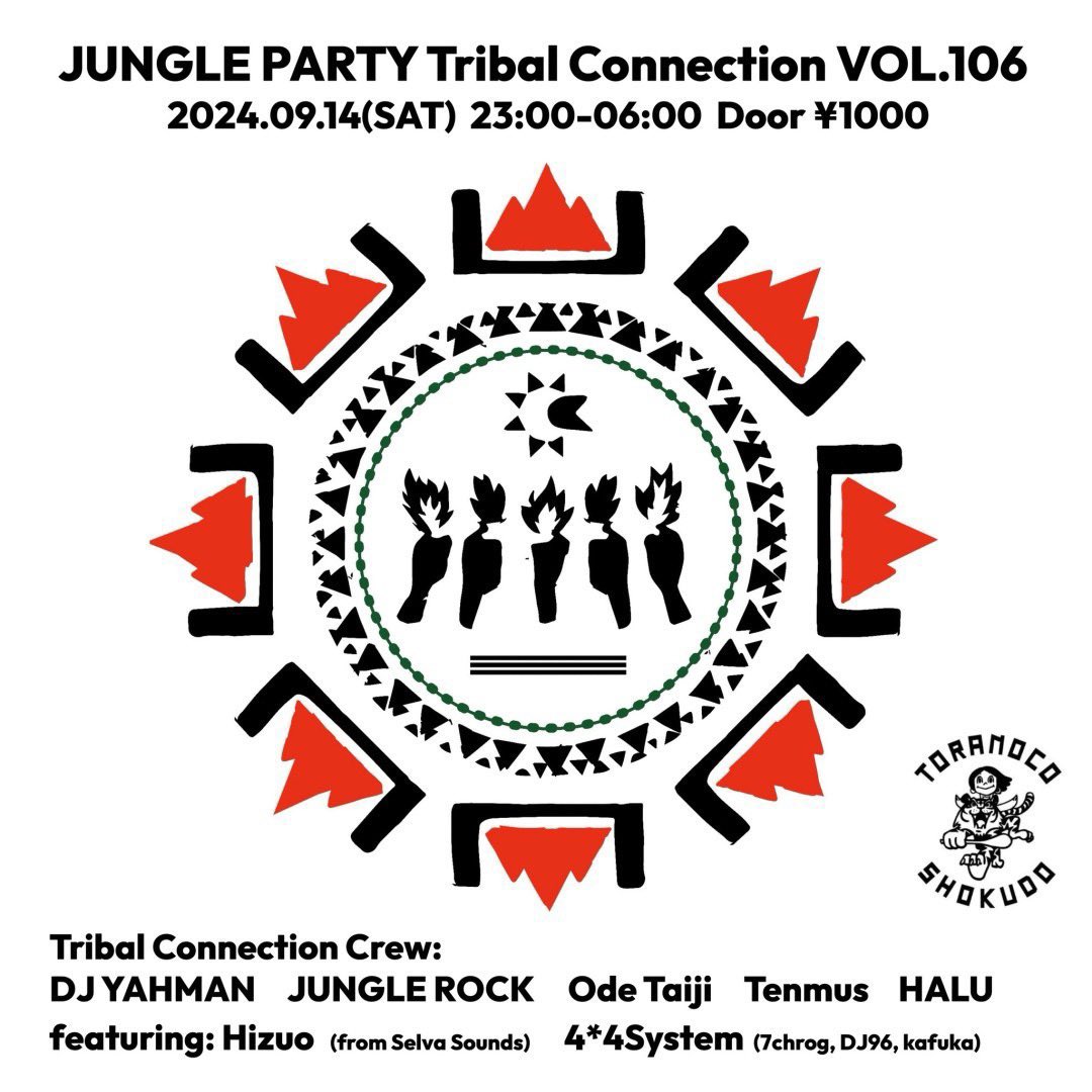 Tenmus (@2ako10ms) on Twitter photo JUNGLE PARTY
Tribal Connection VOL.106
@ 虎子食堂 Toranokoshokudo
2024.09.14(SAT)
23:00-06:00
Door ¥1000
Tribal Connection Crew
<a href="/DJ_YAHMAN/">DJ YAHMAN</a>
@jungler0ck
@ttaaiijjii
<a href="/2ako10ms/">Tenmus</a>
@halu_tokyo
featuring
<a href="/Hizuomusic/">Diego Mathias (Hizuo / Mathie D)</a> (from Selva Sounds)
4*4System (<a href="/7chrog/">7chrog (4*4System)</a> <a href="/gurororororo/">DJ96(4*4System)</a> <a href="/pkpk_kafuka/">kafuka naiki (4*4System)</a>) JUNGLE PARTY
Tribal Connection VOL.106
@ 虎子食堂 Toranokoshokudo
2024.09.14(SAT)
23:00-06:00
Door ¥1000
Tribal Connection Crew
<a href="/DJ_YAHMAN/">DJ YAHMAN</a>
@jungler0ck
@ttaaiijjii
<a href="/2ako10ms/">Tenmus</a>
@halu_tokyo
featuring
<a href="/Hizuomusic/">Diego Mathias (Hizuo / Mathie D)</a> (from Selva Sounds)
4*4System (<a href="/7chrog/">7chrog (4*4System)</a> <a href="/gurororororo/">DJ96(4*4System)</a> <a href="/pkpk_kafuka/">kafuka naiki (4*4System)</a>)