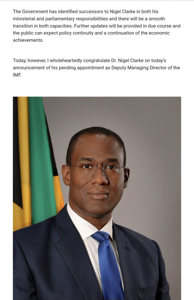 "Today, the Managing Director of the International Monetary Fund (“IMF”) announced to the IMF’s Executive Board, her proposal to appoint Dr. the Hon. Nigel Clarke, Minister of Finance and the Public Service, to the position of Deputy Managing Director of the IMF, effective