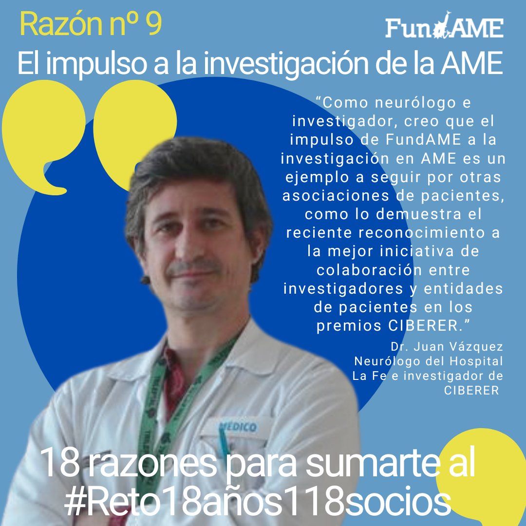 FundameNet's tweet photo. "Como neurólogo e investigador, creo que el impulso de FundAME en la investigación de la AME es un ejemplo a seguir", dice el Dr. @jfvazquez_neuro 
En el 18º aniversario, necesitamos 118 socios para seguir avanzando. Hazte socio/a  https://t.co/akYS7JDdLY #Reto18años118socios💙 https://t.co/HsDWLC6xyk