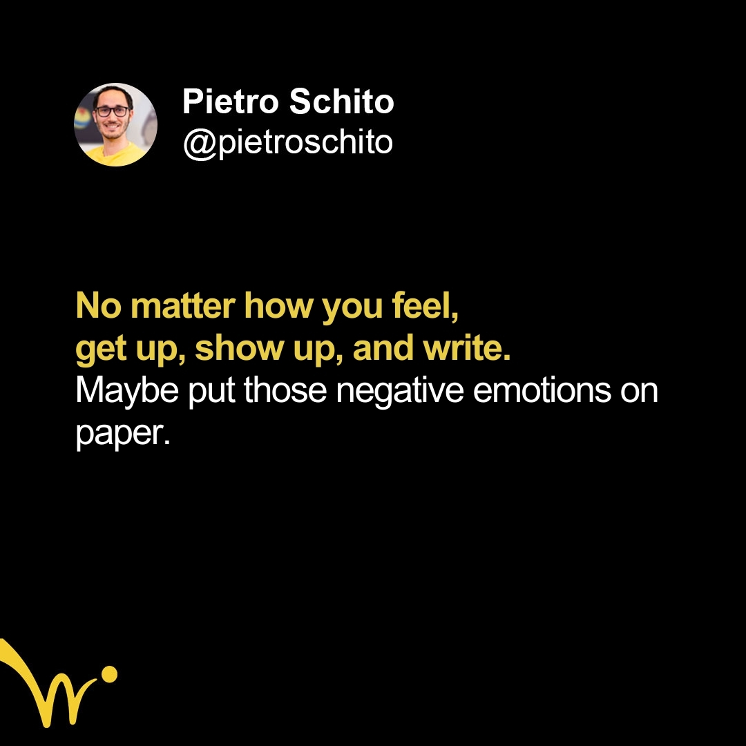 pietroschito's tweet image. No matter how you feel, get up, show up, and write. Maybe put those negative emotions on paper. #WriteForAnimation #Screenwriting #ScreenwritingTips