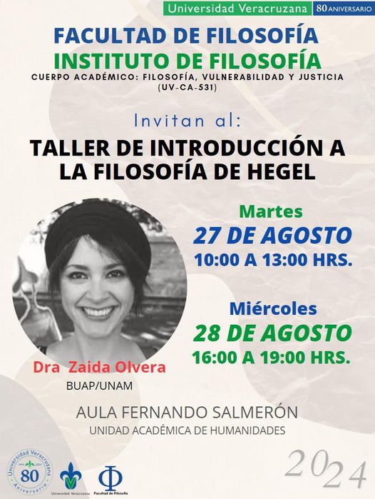 MÉXICO🇲🇽:

𝑻𝑨𝑳𝑳𝑬𝑹 𝑫𝑬 𝑰𝑵𝑻𝑹𝑶𝑫𝑼𝑪𝑪𝑰𝑶́𝑵 𝑨 𝑳𝑨 𝑭𝑰𝑳𝑶𝑺𝑶𝑭𝑰́𝑨 𝑫𝑬 𝑯𝑬𝑮𝑬𝑳.

🎙Imparte: Zaida Olvera (BUAP/UNAM), 𝑚𝑖𝑒𝑚𝑏𝑟𝑜 𝐶𝑜𝑚𝑖𝑡𝑒́ 𝐷𝑖𝑟𝑒𝑐𝑡𝑖𝑣𝑜 𝑑𝑒 𝑙𝑎 𝑆𝐸𝐻.