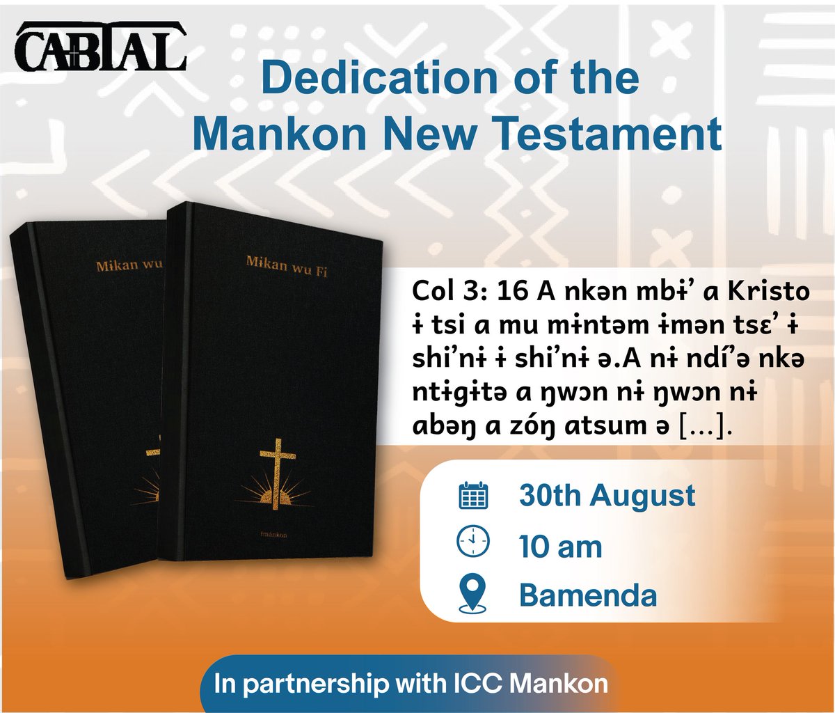 CABTAL1's tweet photo. La Parole de #Dieu en langue maternelle parle directement au cœur. 
La #communauté Mankon célèbre l'entrée officielle du #Nouveau_Testament en langue #Mankon ce vendredi 30 août 2024 dès 10 heures. 
C'est un rendez-vous à ne surtout pas manquer 🫡 https://t.co/FErJ0LngqO