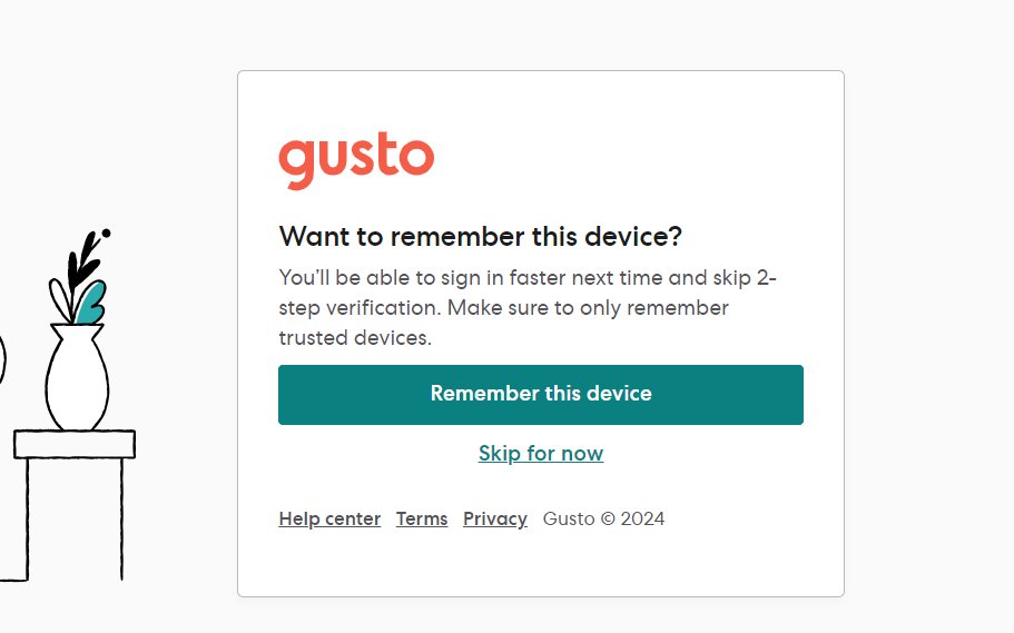 Hey, <a href="/GustoHQ/">Gusto</a> friends! 👋 Every few days, I check this option, and yet, every few days, here I am again, having to find my phone and fire up Authenticator. Halp?