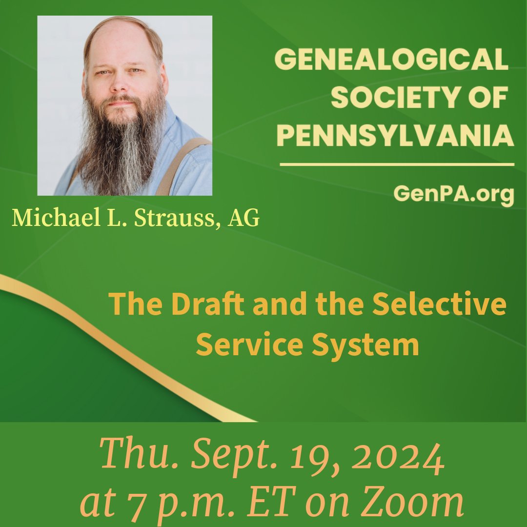 Join us virtually on Thu. 9/19 as Michael L. Strauss, AG presents "The Draft and the Selective System" at 7 p.m. ET. Free to all. GSP members will have access to the recording for 60 days. For more info and registration go to: genpa.org/programs-and-e… #genealogy #familyhistory